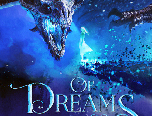 Of Dreams and Dragons… read Part 1 + more FREE here